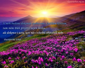 V nebi budeme dokonale sjednoceni...