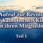 BKP: Ein Aufruf zur Revolution in der katholischen Kirche – von ihren Mitgliedern (Teil 1)