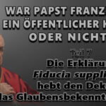 BKP: War Papst Franziskus ein öffentlicher Ketzer oder nicht? Teil 7