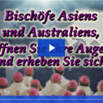 BKP: Bischöfe Asiens und Australiens, öffnen Sie Ihre Augen und erheben Sie sich!