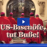 Wird es einen Dritten Weltkrieg geben? US-Bischöfe, tut Buße!