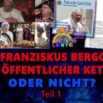 BKP: War Franziskus Bergoglio ein öffentlicher Ketzer oder nicht? Teil 1