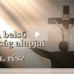 BKP: A belső imádság alapjai /1. rész/