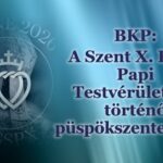BKP: A Szent X. Piusz Papi Testvérületben történő püspökszenteléshez