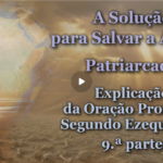 O PCB: A Solução para Salvar a África: Patriarcado /Explicação da Oração Profética Segundo Ezequiel 37 – 9.ª parte/