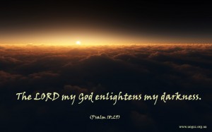 God enlightens my darkness