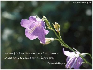 We need to humble ourselves at all times ...