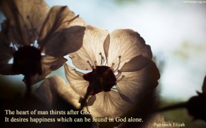 The heart of man thirsts after God...