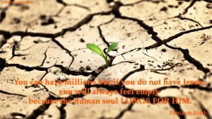 You can have millions but if you do not have Jesus...