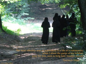 The most effective way of repentance is a life in a community...