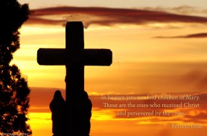 In heaven you can find children of Mary...