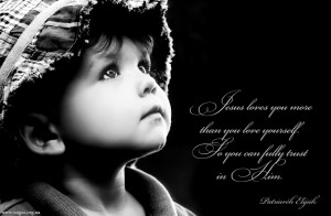 Jesus loves you more than you love yourself...