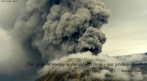Our greatest enemy is the old self in us...