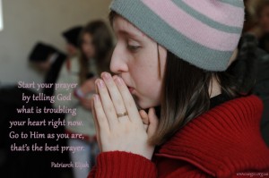 Start your prayer by telling God what is troubling your heart right now
