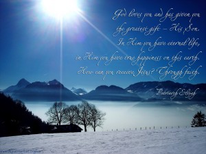 God loves you and has given you the greatest gift