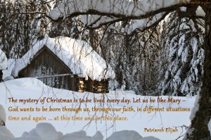 The mystery of Christmas is to be lived every day...