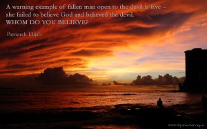 A warning example of fallen man open to the devil is Eve...