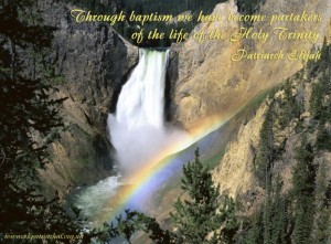 Through baptism we have become partakers...