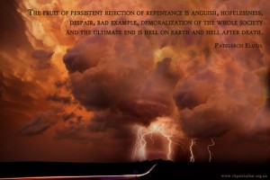 The fruit of persistent rejection of repentance...