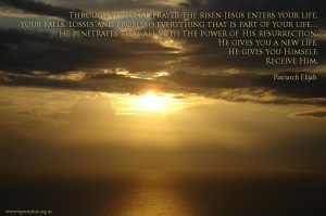 Through personal prayer the risen Jesus...