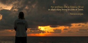 Our problems are a blessing for us...