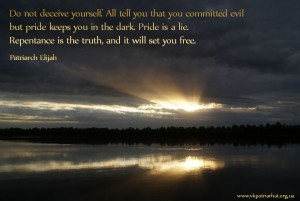 Do not deceive yourself...