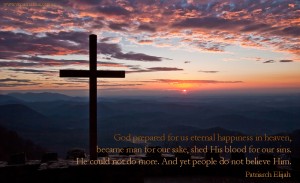 God prepared for us eternal happiness in heaven...