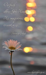 Our faith allows God Himself...