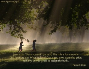Jesus says Deny yourself