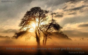Without living a true life ourselves...