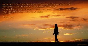 Jesus knows well our corrupt nature which after having lost God...