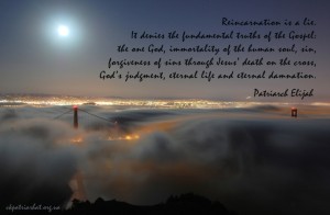 Reincarnation is a lie...