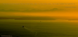 To love God means...