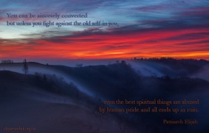 You can be sincerely converted...